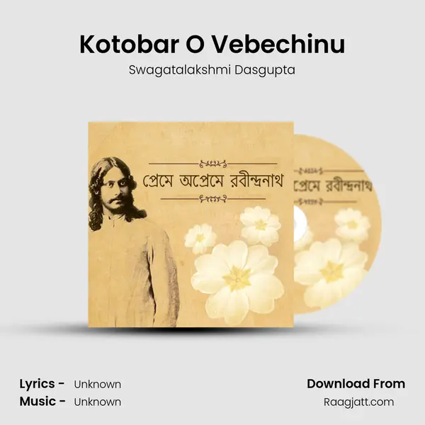 Kotobar O Vebechinu - Swagatalakshmi Dasgupta album cover 