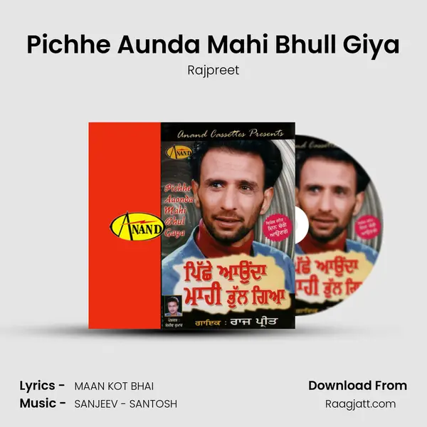 Pichhe Aunda Mahi Bhull Giya - Rajpreet album cover 