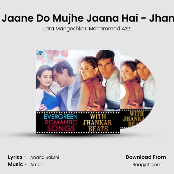 Jaane Do Jaane Do Mujhe Jaana Hai - Jhankar Beats mp3 song