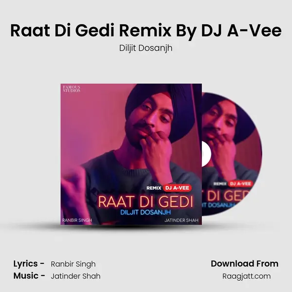 Raat Di Gedi Remix By DJ A-Vee mp3 song