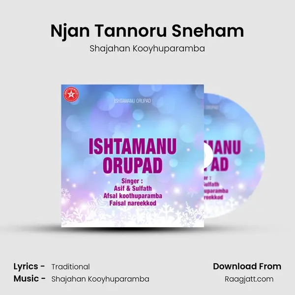 Njan Tannoru Sneham - Shajahan Kooyhuparamba album cover 