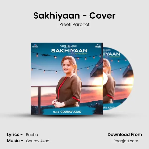 Sakhiyaan - Cover - Preeti Parbhot album cover 