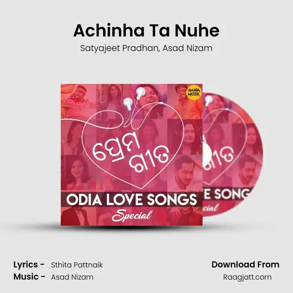 Achinha Ta Nuhe - Satyajeet Pradhan album cover 