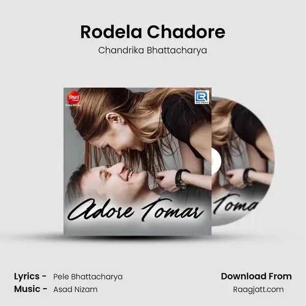 Rodela Chadore mp3 song