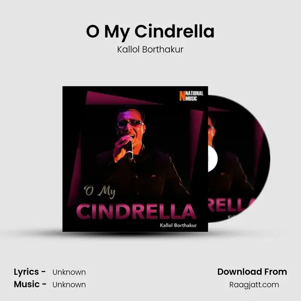 O My Cindrella - Kallol Borthakur album cover 