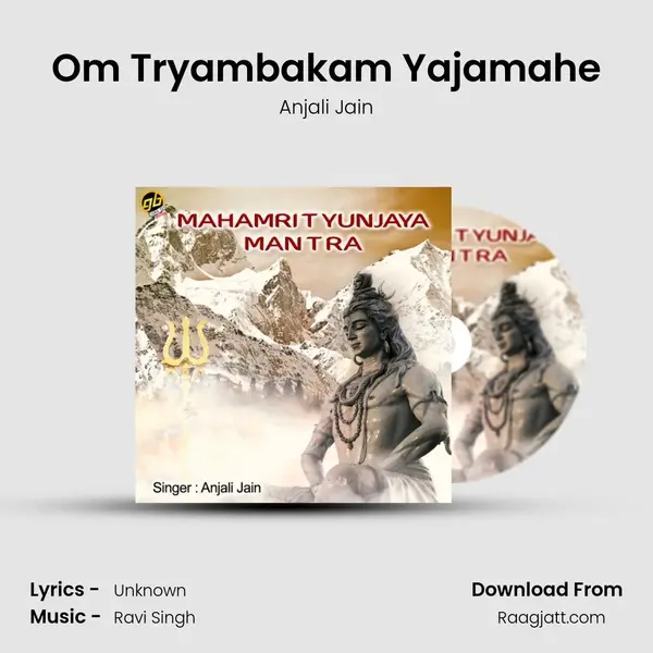 Om Tryambakam Yajamahe mp3 song