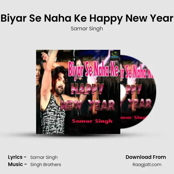 Biyar Se Naha Ke Happy New Year - Samar Singh album cover 