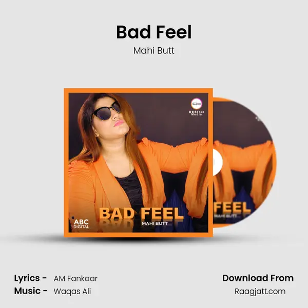 Bad Feel - Mahi Butt album cover 