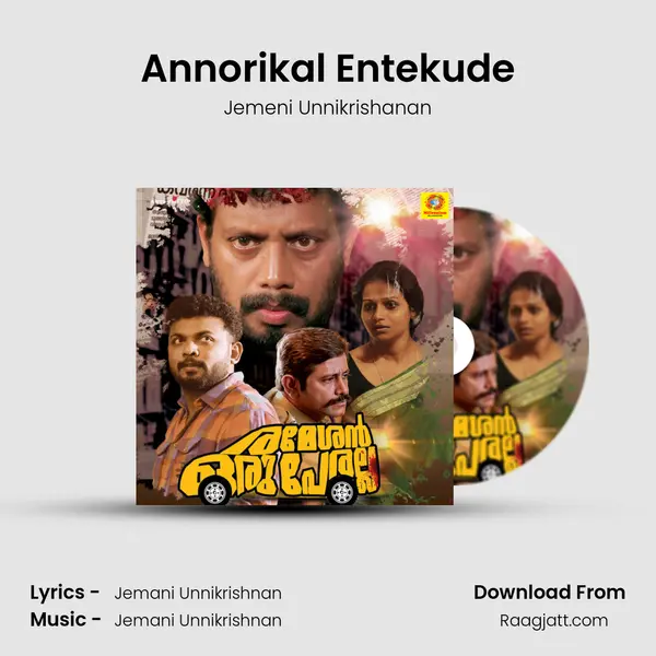 Annorikal Entekude - Jemeni Unnikrishanan album cover 