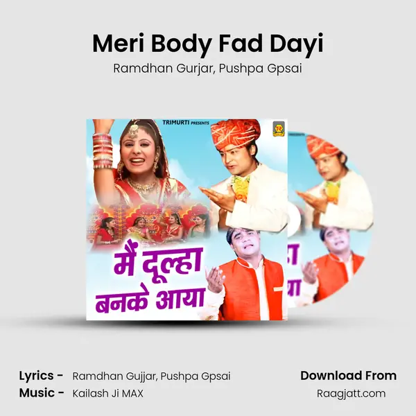 Meri Body Fad Dayi mp3 song