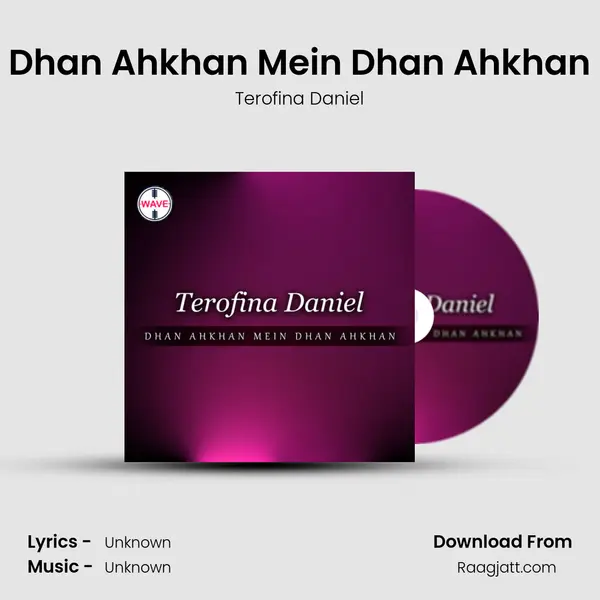 Dhan Ahkhan Mein Dhan Ahkhan mp3 song