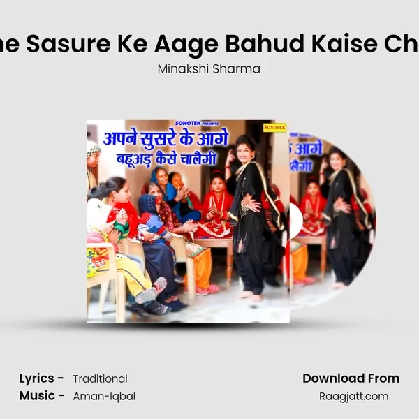 Aapne Sasure Ke Aage Bahud Kaise Chalegi - Minakshi Sharma album cover 