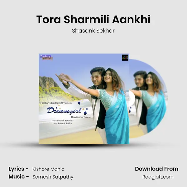 Tora Sharmili Aankhi mp3 song