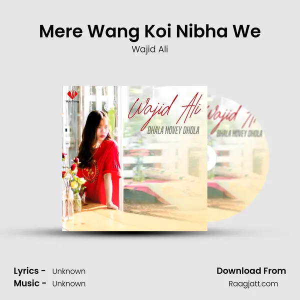 Mere Wang Koi Nibha We - Wajid Ali album cover 