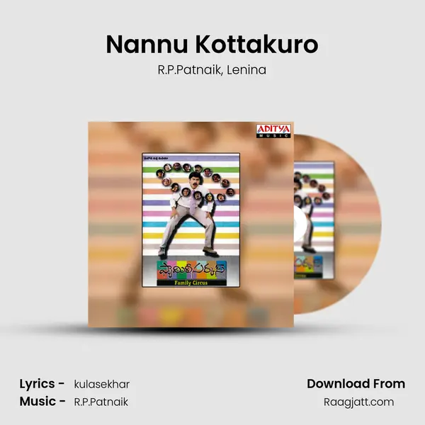 Nannu Kottakuro mp3 song