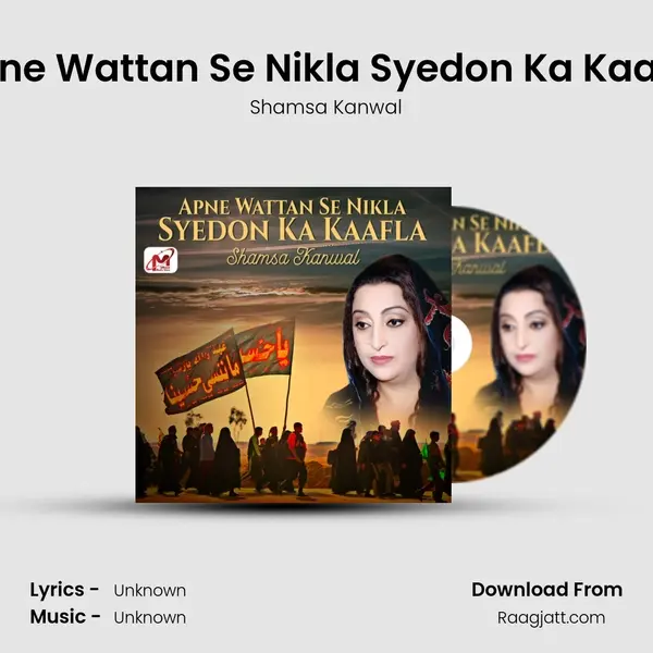 Apne Wattan Se Nikla Syedon Ka Kaafla - Shamsa Kanwal album cover 