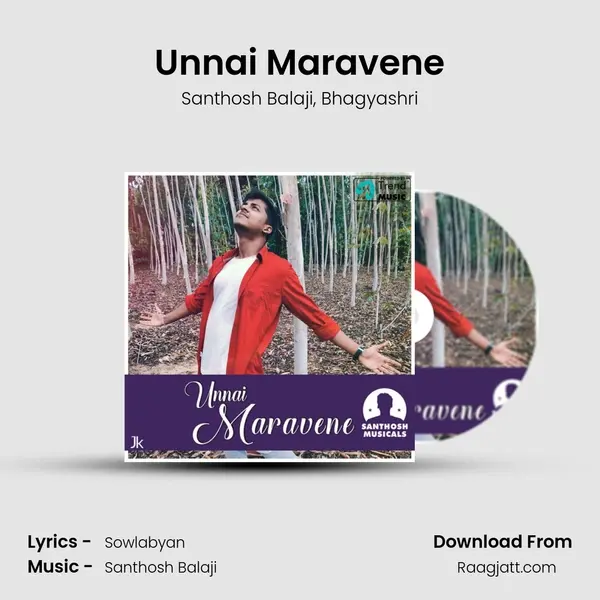 Unnai Maravene - Santhosh Balaji album cover 