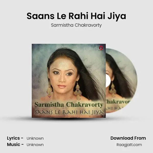 Saans Le Rahi Hai Jiya mp3 song