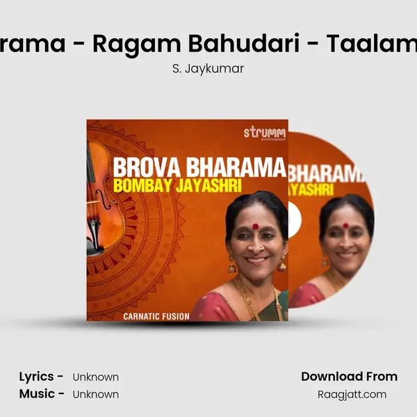 Brova Bharama - Ragam Bahudari - Taalam Deshaadi mp3 song