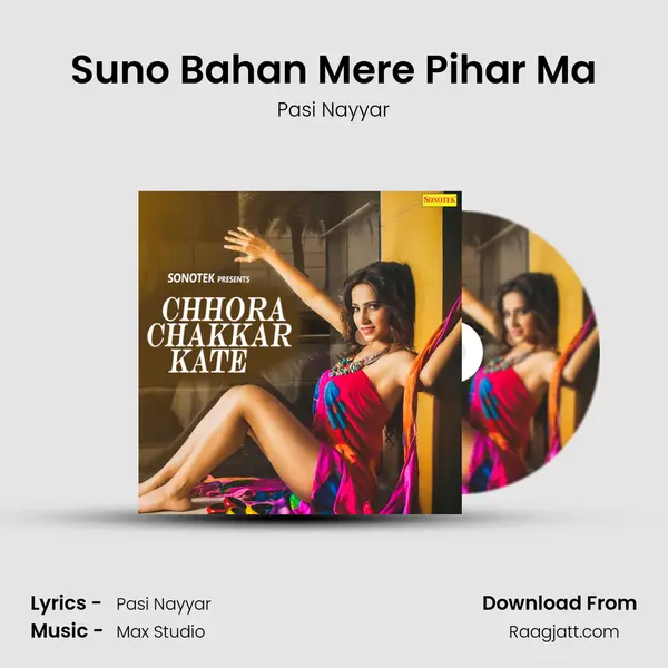 Suno Bahan Mere Pihar Ma mp3 song