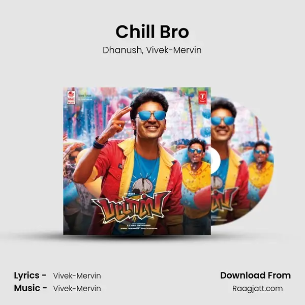 Chill Bro - Dhanush album cover 