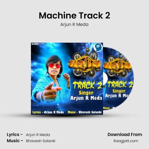 Machine Track 2 mp3 song