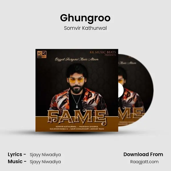 Ghungroo - Somvir Kathurwal album cover 