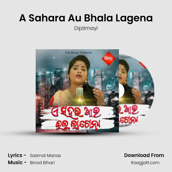 A Sahara Au Bhala Lagena - Diptimayi album cover 