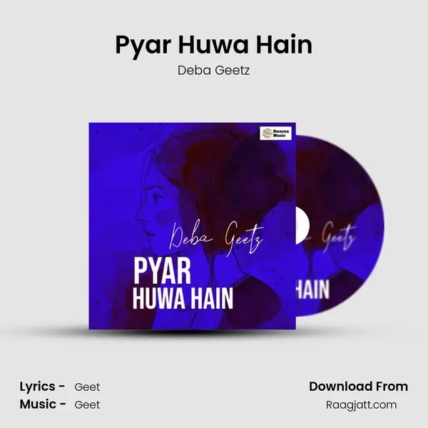 Pyar Huwa Hain - Deba Geetz album cover 