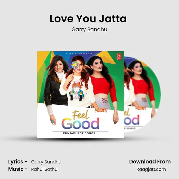 Love You Jatta (From Love You Jatta) mp3 song