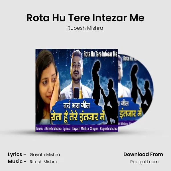 Rota Hu Tere Intezar Me mp3 song