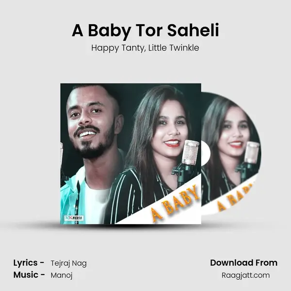 A Baby Tor Saheli mp3 song