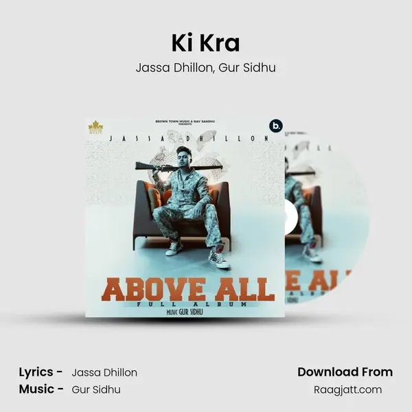 Ki Kra - Jassa Dhillon album cover 