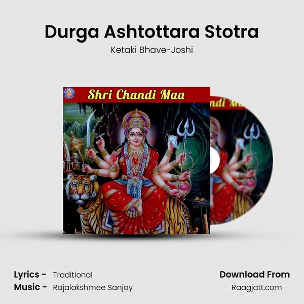 Durga Ashtottara Stotra - Ketaki Bhave-Joshi album cover 