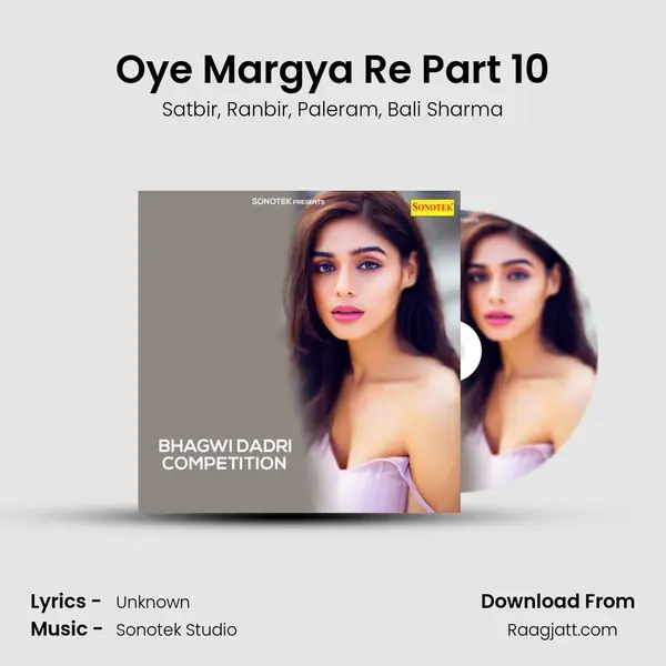 Oye Margya Re Part 10 mp3 song