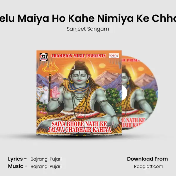 Baselu Maiya Ho Kahe Nimiya Ke Chhaiya mp3 song