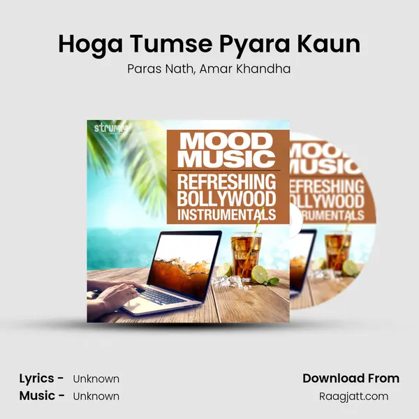 Hoga Tumse Pyara Kaun mp3 song