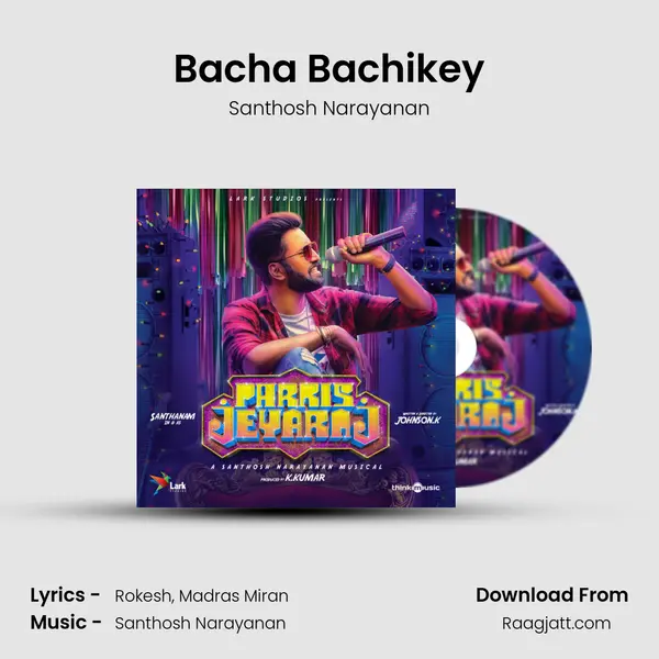 Bacha Bachikey - Santhosh Narayanan album cover 