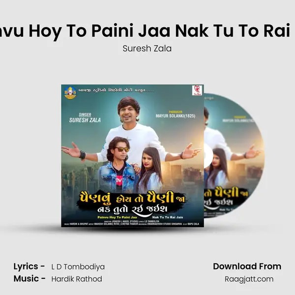 Painvu Hoy To Paini Jaa Nak Tu To Rai Jais mp3 song