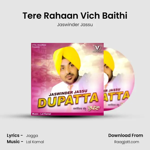 Tere Rahaan Vich Baithi mp3 song