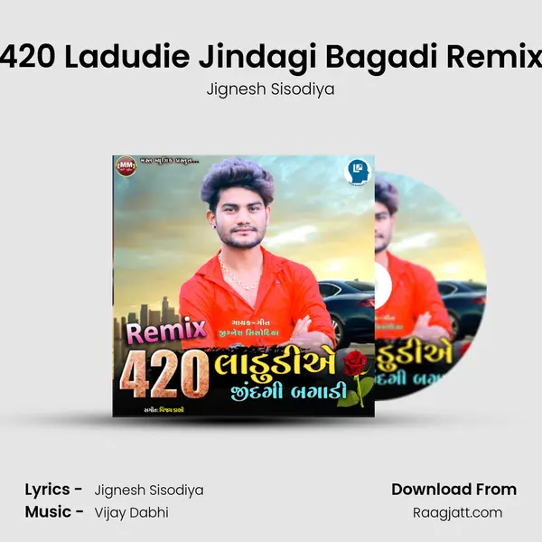 420 Ladudie Jindagi Bagadi Remix - Jignesh Sisodiya album cover 