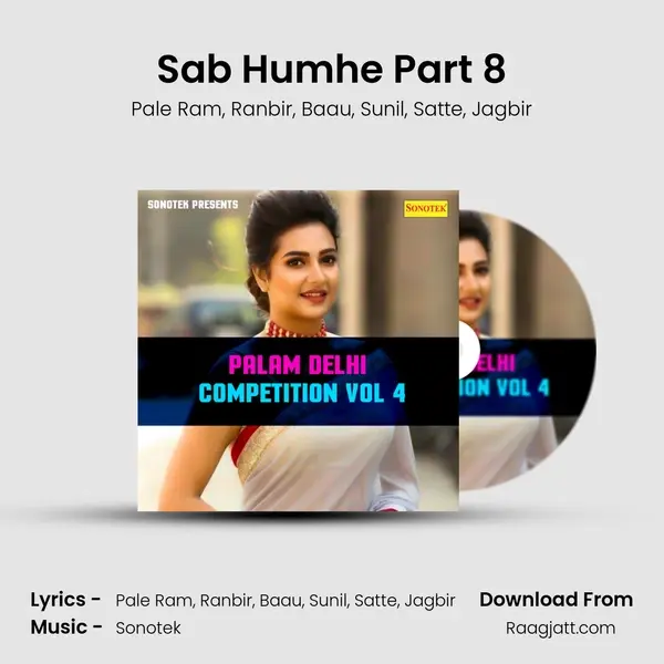 Sab Humhe Part 8 mp3 song