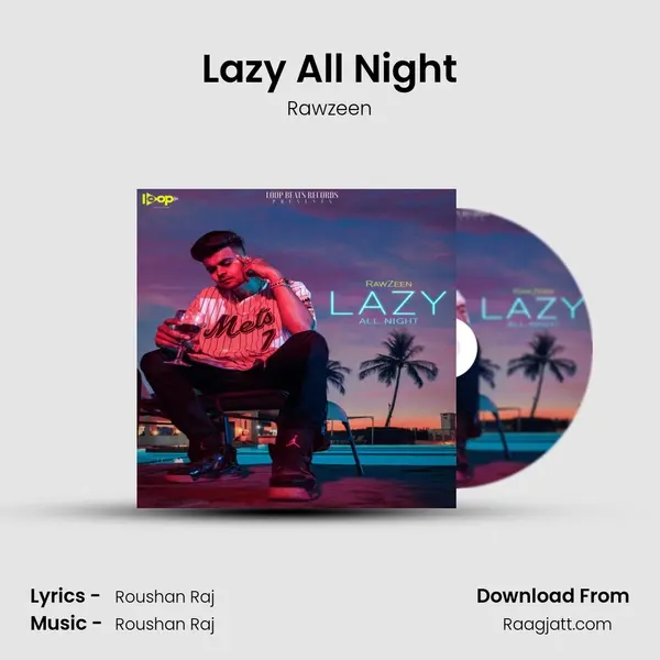 Lazy All Night - Rawzeen album cover 