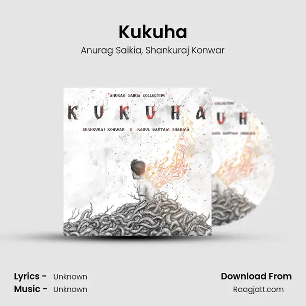 Kukuha - Anurag Saikia album cover 