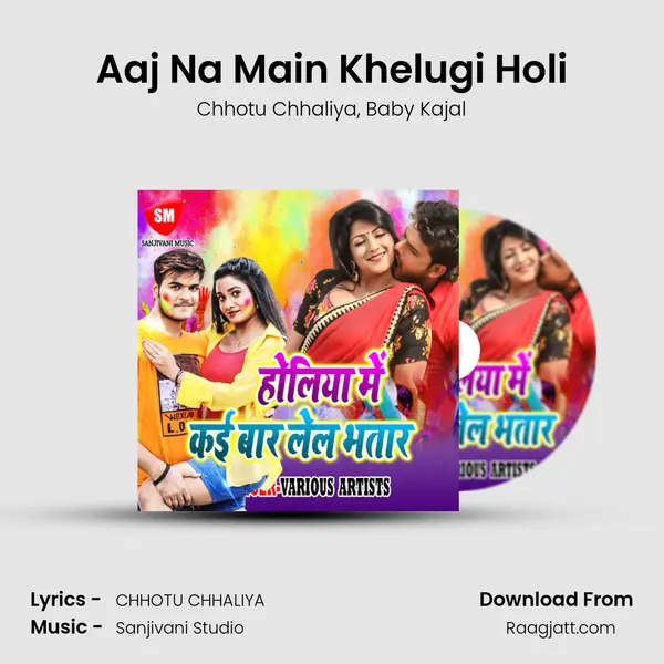 Aaj Na Main Khelugi Holi mp3 song