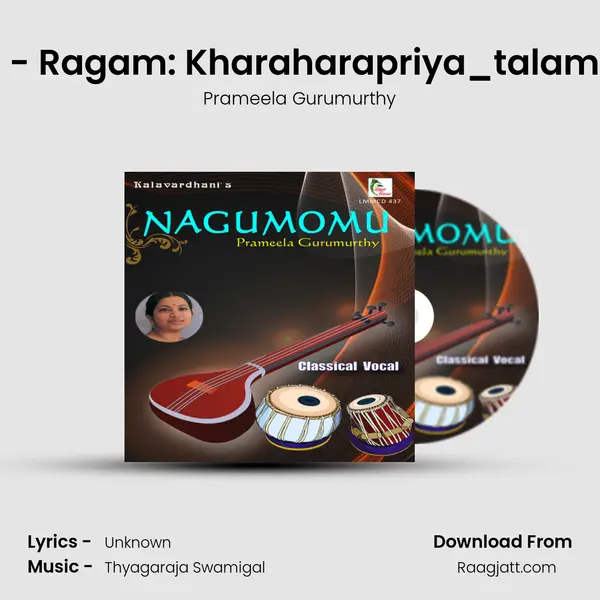 Pahi Rama - Ragam: Kharaharapriya_talam: Rupakam - Prameela Gurumurthy album cover 