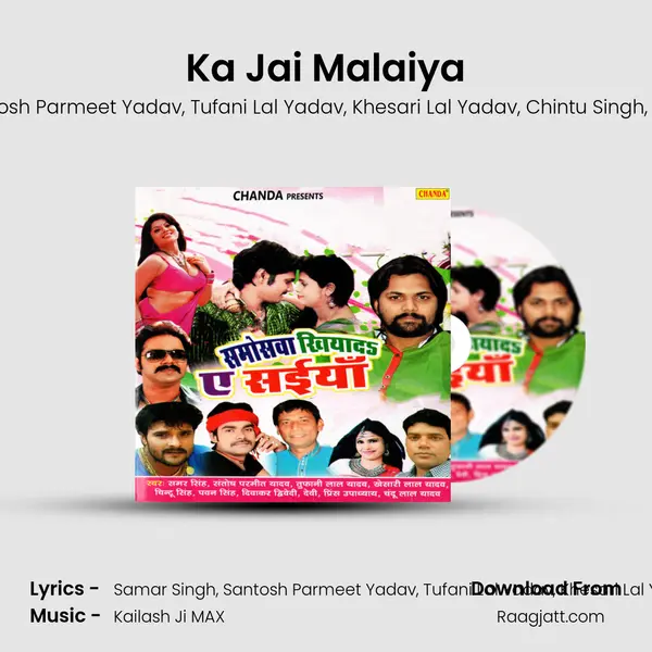 Ka Jai Malaiya mp3 song