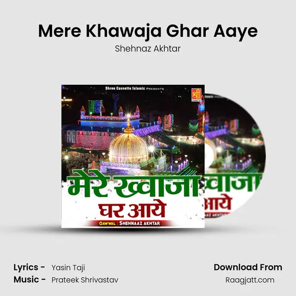 Mere Khawaja Ghar Aaye - Shehnaz Akhtar album cover 