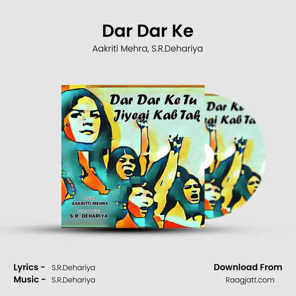 Dar Dar Ke mp3 song