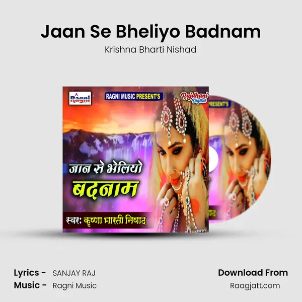 Jaan Se Bheliyo Badnam mp3 song